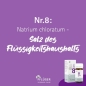 Preview: Pflüger - Schüssler Salz Nr. 8 - Natrium chloratum D6 - Globuli 15g
