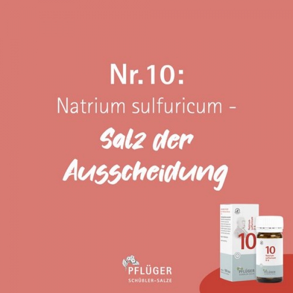 Pflüger - Schüssler Salz Nr. 10 - Natrium sulfuricum D6 - Globuli 15g